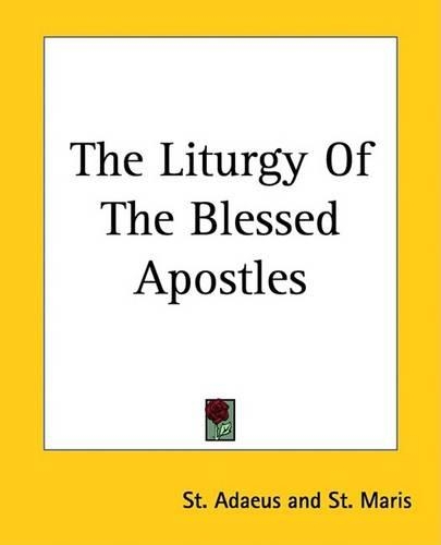 The Liturgy Of The Blessed Apostles