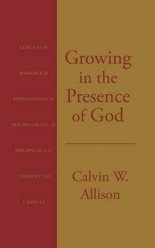 Growing in the Presence of God