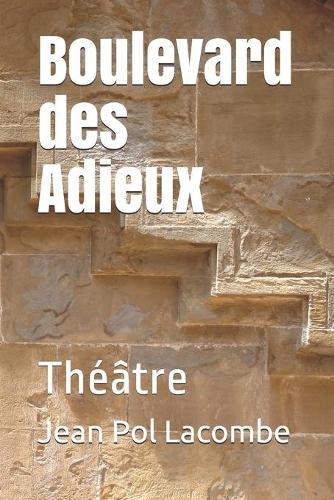 Boulevard des Adieux: Théâtre(French)