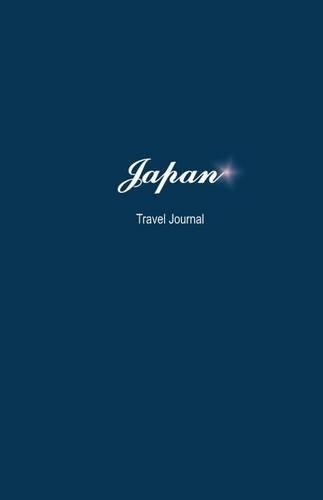 Japan Travel Journal: Perfect Size Soft Cover 100 Page Notebook Diary(English)