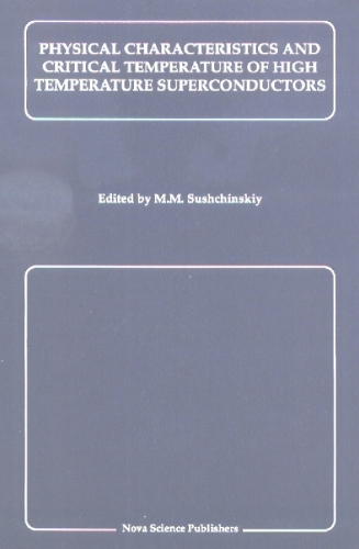 Physical Characteristics & Critical Temperature of High Temperature Superconductors