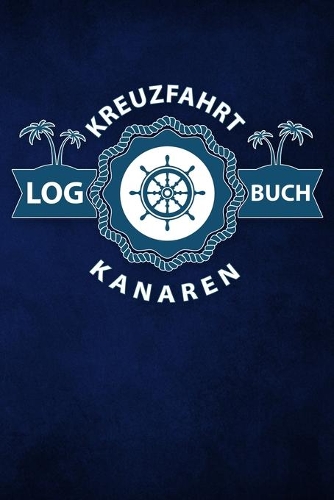 Kreuzfahrt Logbuch Kanaren
