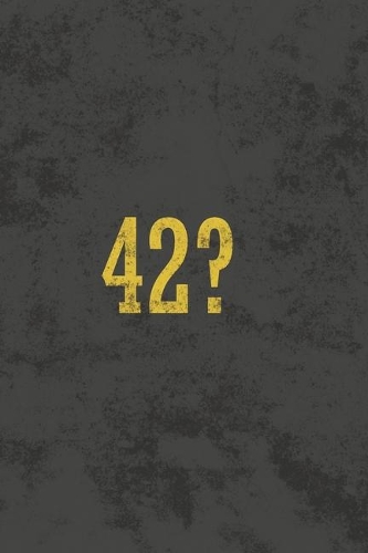 42?: Blank Lined Notebook Journal Diary for Hitchhiker's Guide to the Galaxy Fans