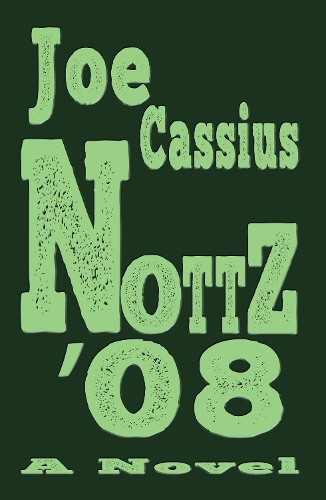 NOTTZ '08: A Novel
