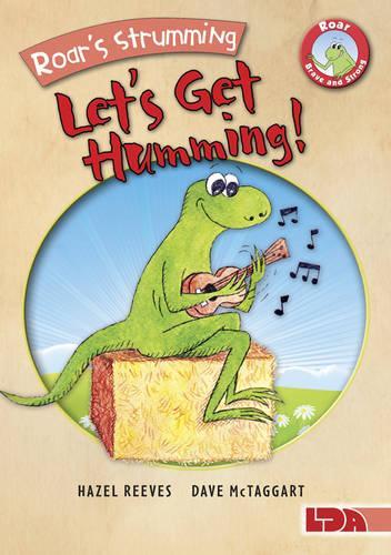Roar's Strumming, Let's Get Humming!: (Roar Brave & Strong)