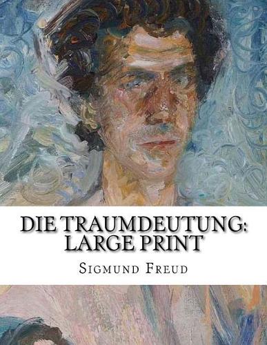 Die Traumdeutung: Large Print