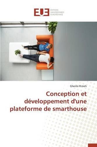 Conception Et D�veloppement d'Une Plateforme de Smarthouse