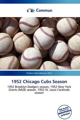 1952 Chicago Cubs Season