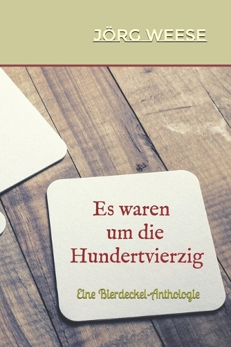 Es waren um die Hundertvierzig