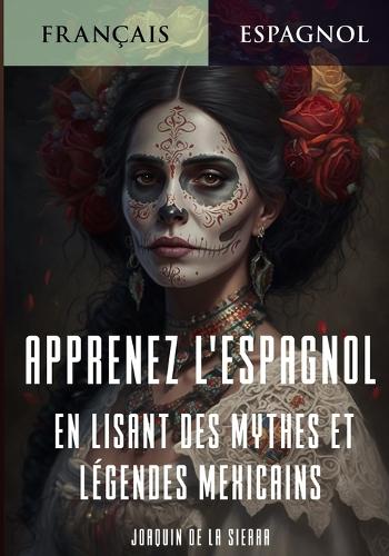 Apprenez l'espagnol en lisant des mythes et légendes mexicains