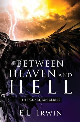 Between Heaven and Hell: (2 Guardian)