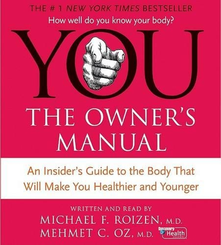You: The Owner's Manual