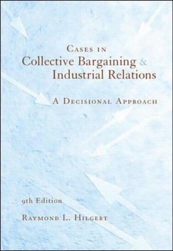 Cases in Collective Bargaining and Industrial Relations