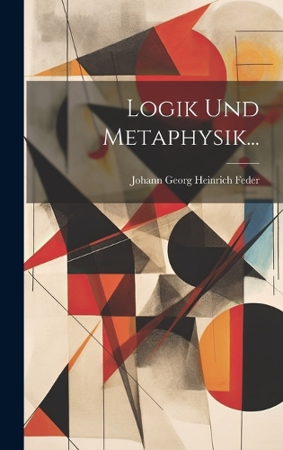 Logik Und Metaphysik...