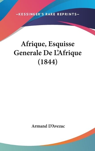 Afrique, Esquisse Generale De L'Afrique (1844)