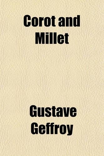 Corot and Millet: (English)