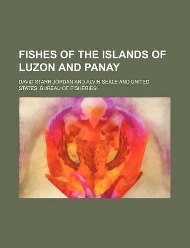 Fishes of the Islands of Luzon and Panay