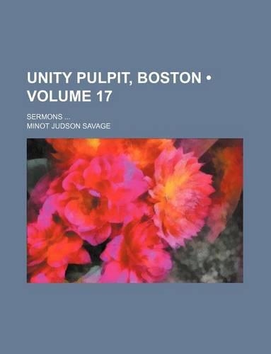 Unity Pulpit, Boston (Volume 17); Sermons