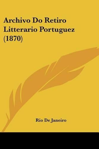 Archivo Do Retiro Litterario Portuguez (1870): (Not Applicable)