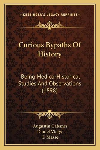 Curious Bypaths Of History