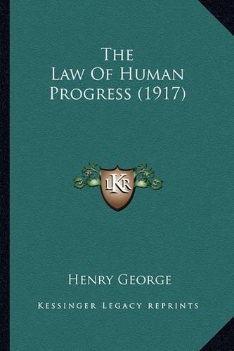 The Law Of Human Progress (1917)