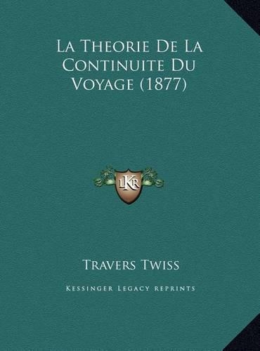 La Theorie De La Continuite Du Voyage (1877)