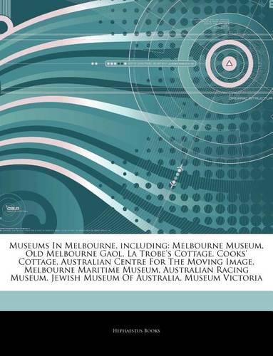 Articles on Museums in Melbourne, Including