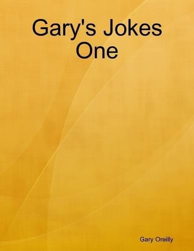 Gary's Jokes One