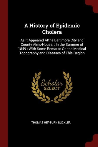 A History of Epidemic Cholera