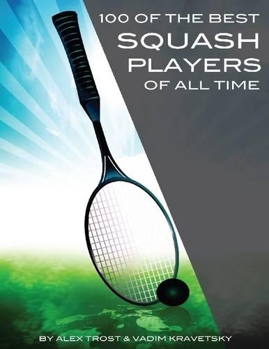 100 of the Best Squash Players of All Time