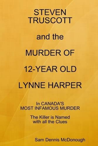Steven Truscott and the Murder of 12-Year Old Lynne Harper