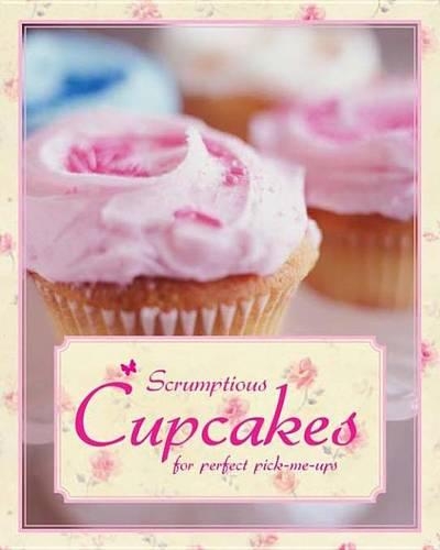 Scrumptious Cupcakes: (Padded Cake Books)