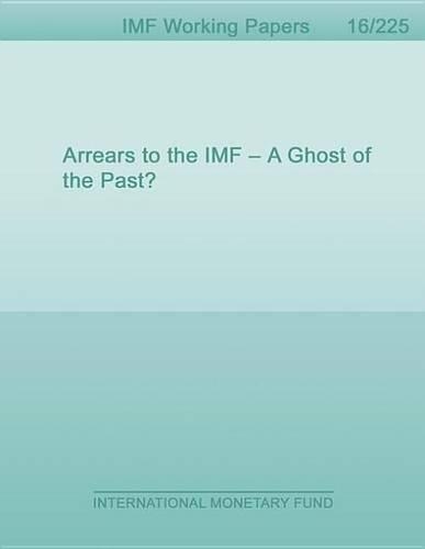Arrears to the IMF - A Ghost of the Past?