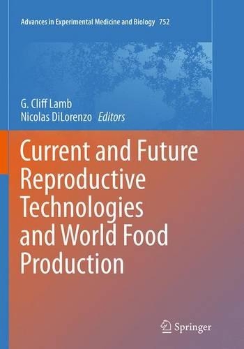 Current and Future Reproductive Technologies and World Food Production