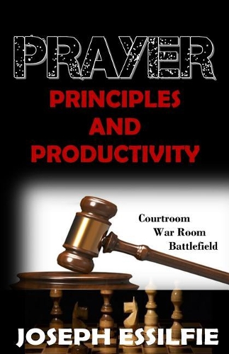 Prayer Principles and Productivity