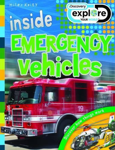 Inside Emergency Vehicles: (Discovery Explore Your World)