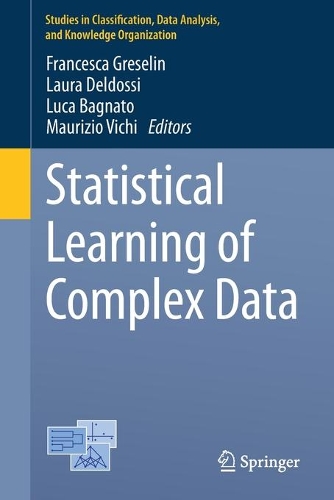 Statistical Learning of Complex Data: (Studies in Classification, Data Analysis, and Knowledge Organization)