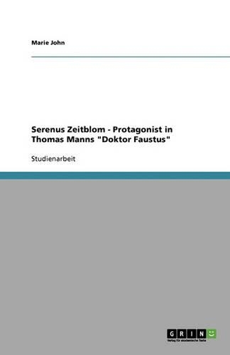 Serenus Zeitblom - Protagonist in Thomas Manns Doktor Faustus