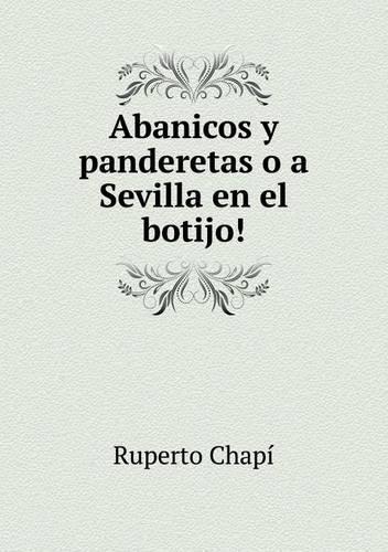 Abanicos y panderetas o a Sevilla en el botijo!