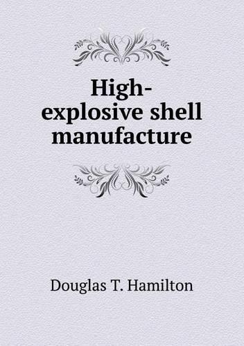 High-explosive shell manufacture