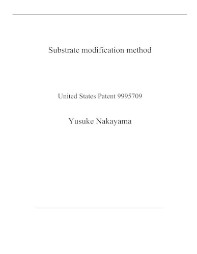 Substrate modification method: United States Patent 9995709