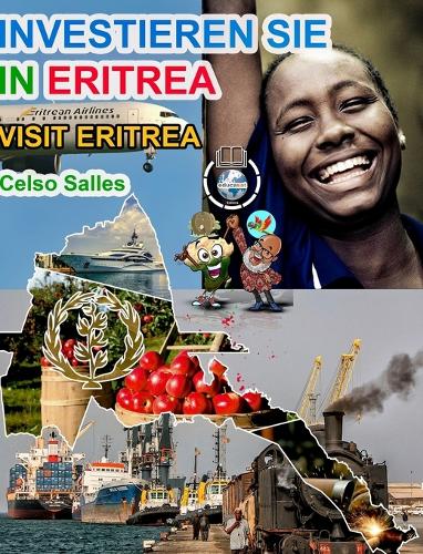 INVESTIEREN SIE IN ERITREA - Visit Eritrea - Celso Salles: Investieren Sie in die Afrika-Sammlung