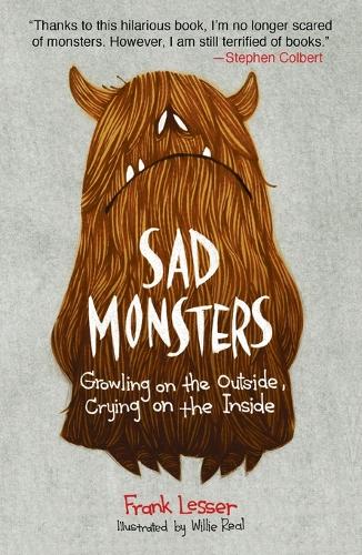 Sad Monsters: Growling on the Outside, Crying on the Inside(English)
