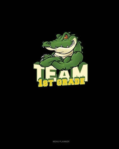 Team 1st Grade: Menu Planner(1530 Menu Planner)