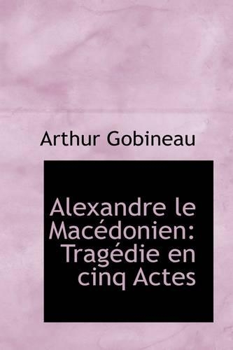 Alexandre Le Macedonien