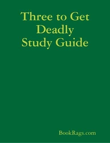 Three to Get Deadly Study Guide