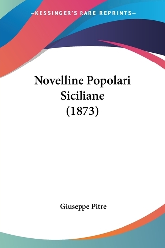 Novelline Popolari Siciliane (1873): (Italian)