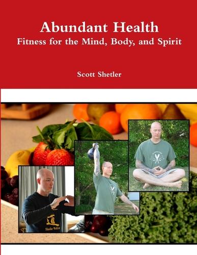 Abundant Health: Fitness for the Mind, Body, and Spirit