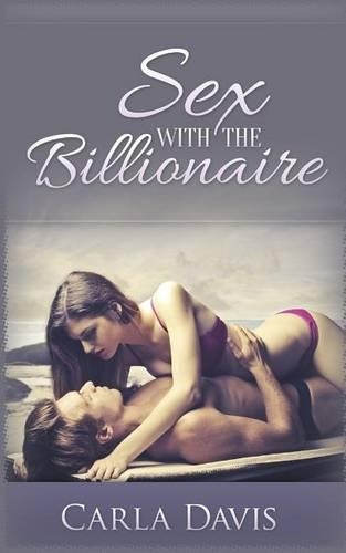 Sex with the Billionaire: (English)