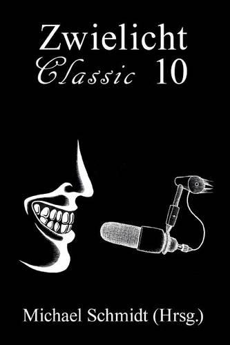 Zwielicht Classic 10: (10 Zwielicht Classic)